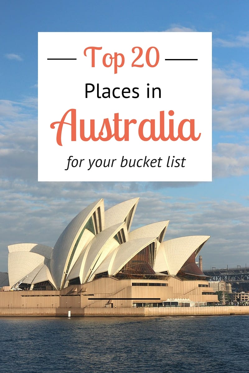 Top 20 Places in Australia For Your Bucket List