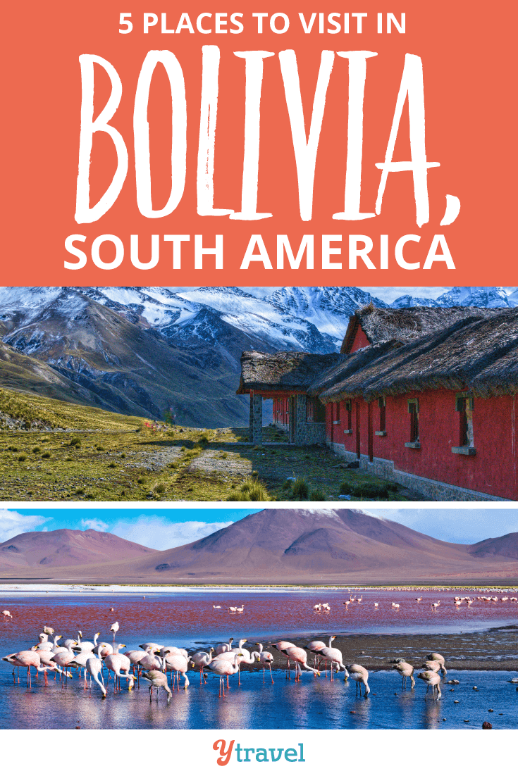 Don't miss these 5 places to visit in Bolivia, South America.