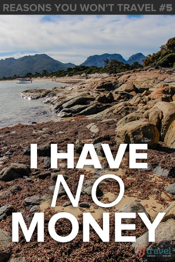 I have no money to travel