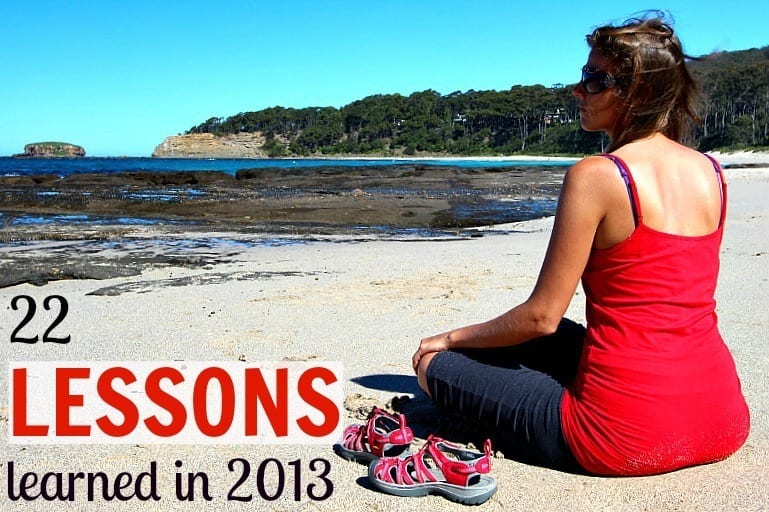 My 22 Life Lessons Learned in 2013 on the blog!