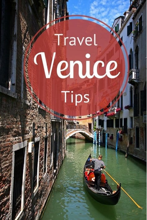 Best travel tips for Venice, Italy