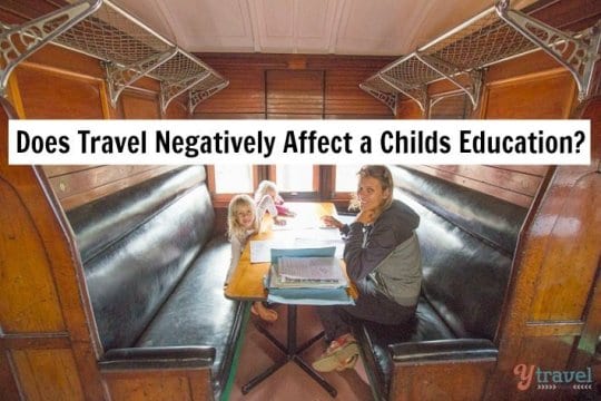 Does Travel Negatively Affect a Childs Education? My response!