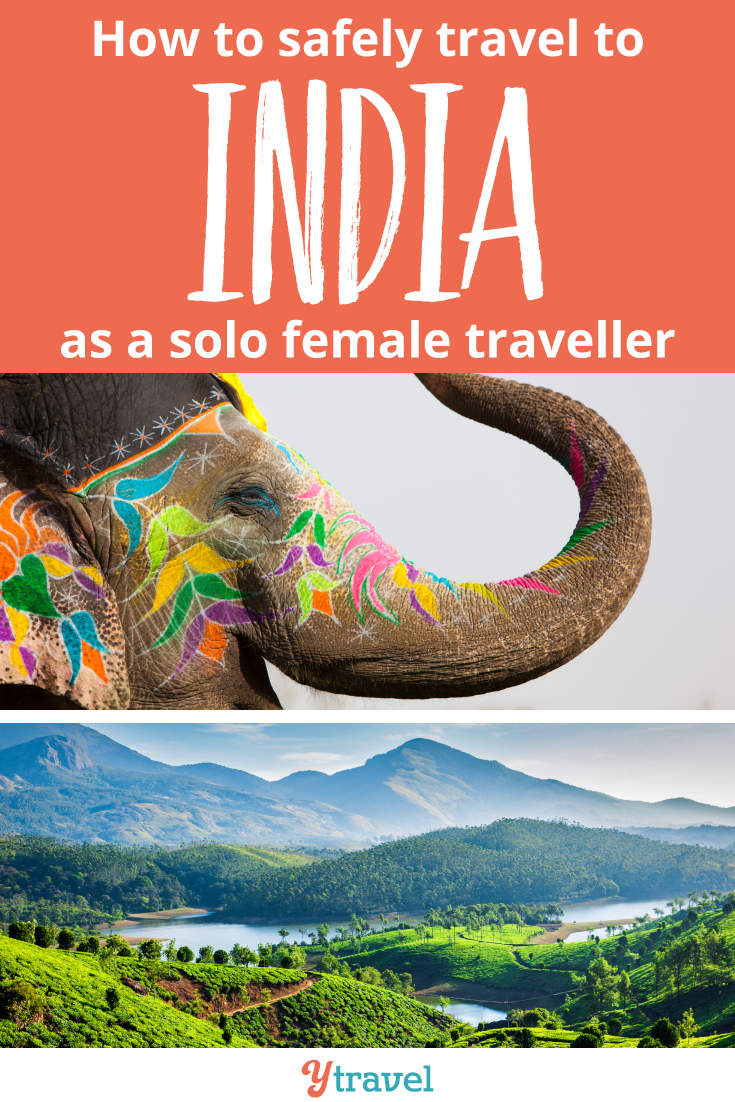 How to safely travel to India as a solo female traveller