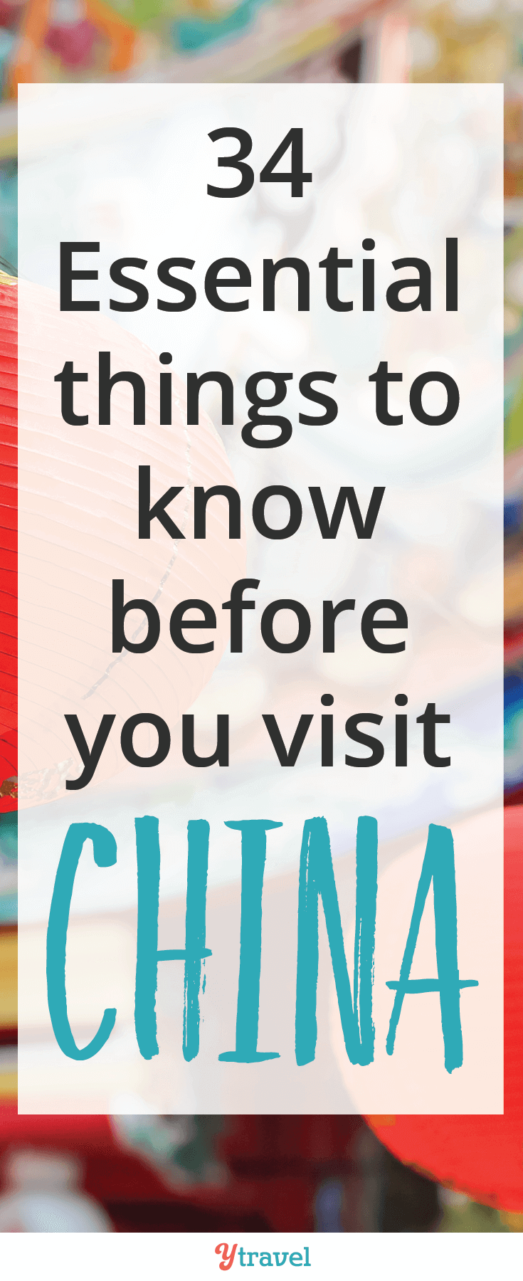 Planning a trip to China? I lived in China for 2.5 years and here are my insider tips on 34 essential things to know before you visit China so you enjoy your trip!