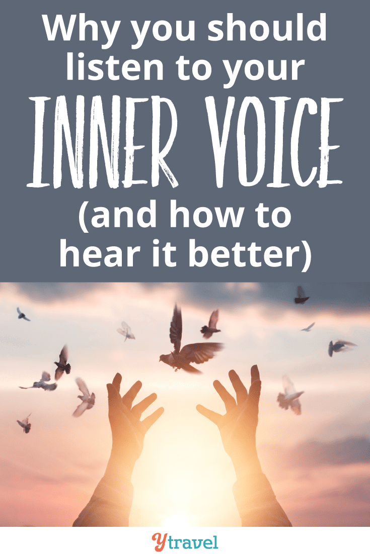 Why you should listen to your inner voice (and how to hear it better)