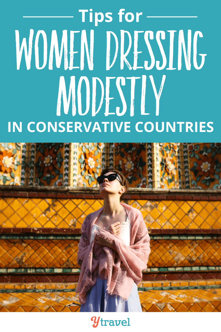 A guide for women dressing modestly in conservative countries.