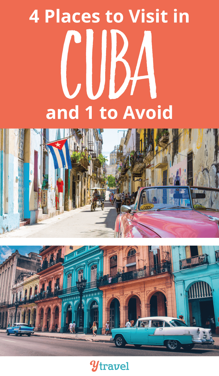 4 places to visit in cuba and one to avoid. Top travel tips for visiting Cuba.