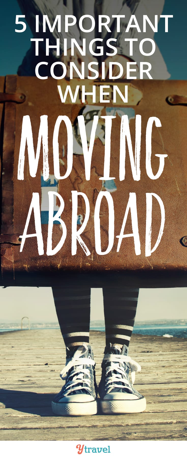 5 important things to consider when moving abroad.