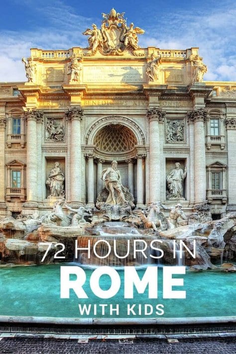 72 hours in Rome with kids