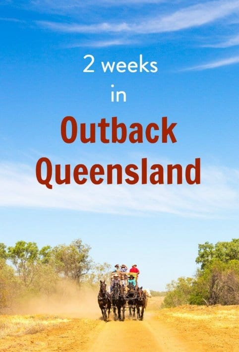 How to spend 2 weeks in Outback Queensland - places to visit, things to see and do, where to eat and drink, where to sleep, and much more!