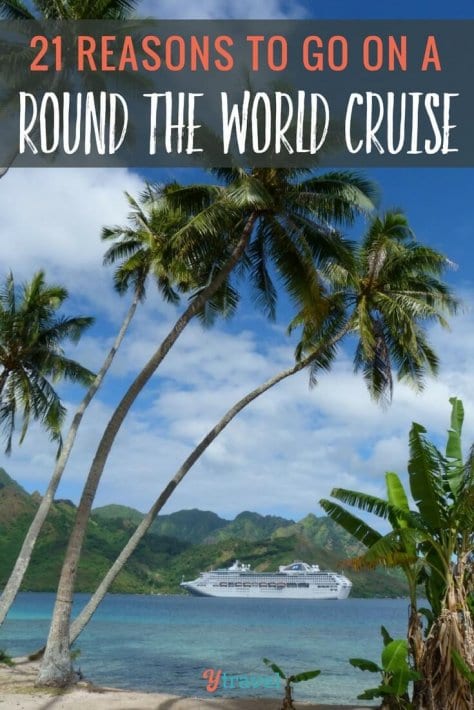 Are you a fan of cruising? Ever considered taking a round the world cruise? Click to read 21 reasons why cruising around the world is a great experience. Happy Pinning