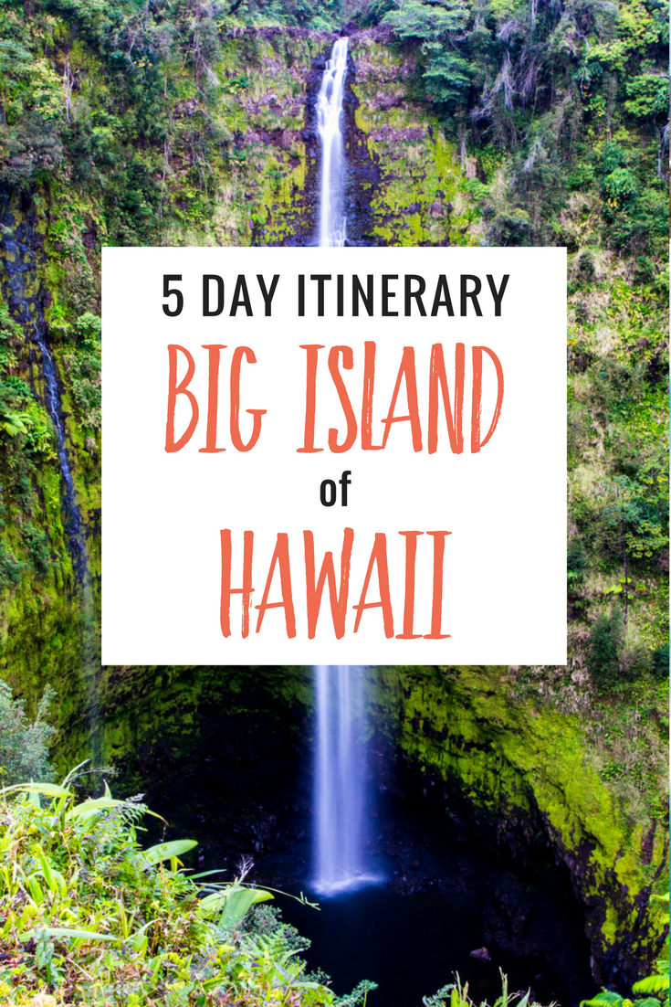 5 Day Itinerary - tips on things to do on the Big Island of Hawaii including tips for Kona, Volcanoes National Park, Hilo and Waikoloa. 