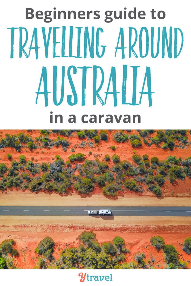 Travelling around Australia with a caravan - insider tips on what vehicle and caravan or camper trailer to use, where to stay, what to take, and much much more! If you are planning to road trip Australia, don't leave home without reading this!