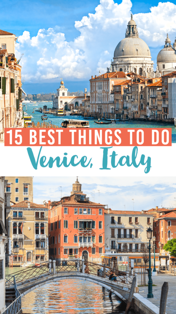 15 Best Things to Do in Venice, Italy for 2022
