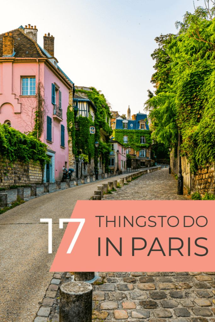 17 Incredible Things to Do in Paris for a Memorable Trip
